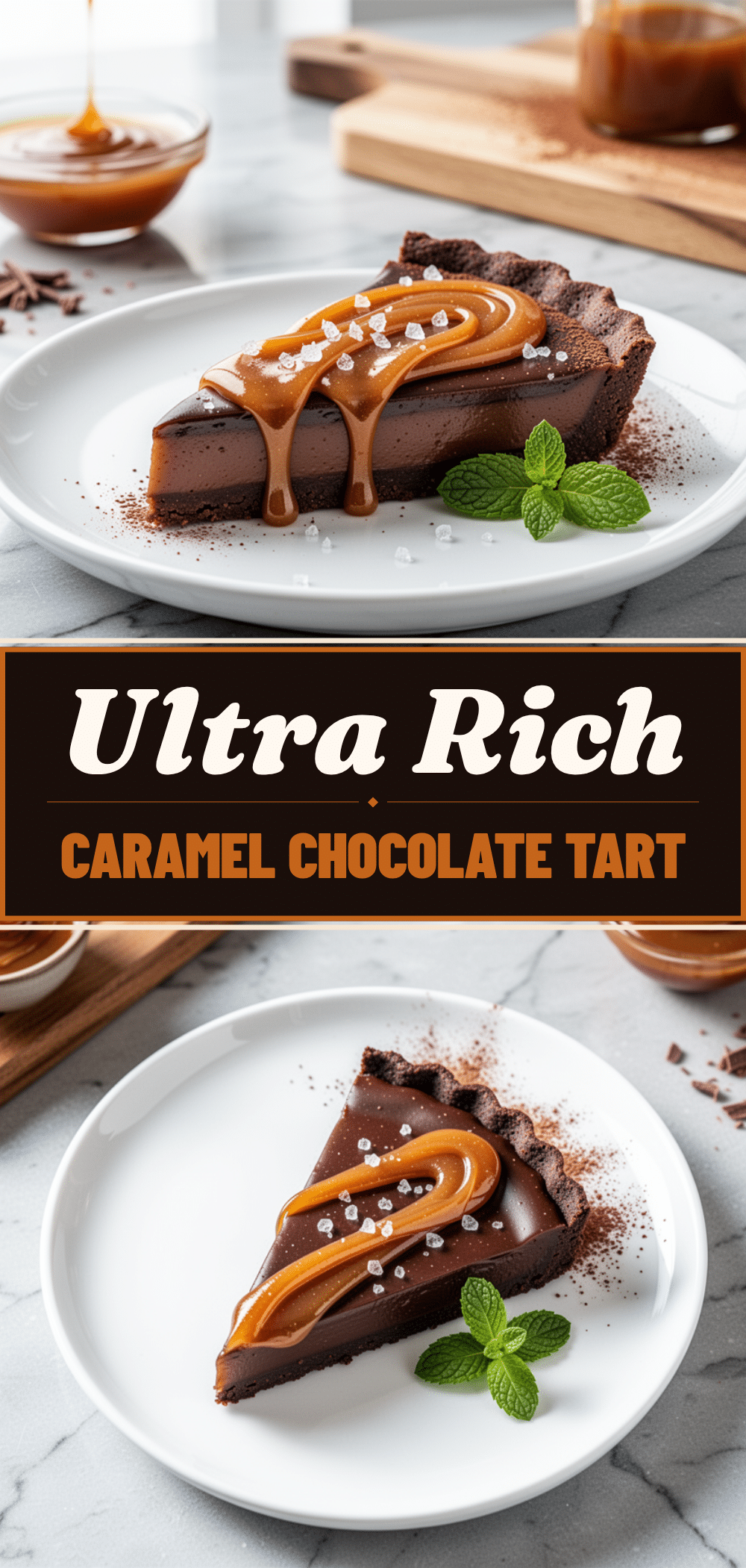 Ultra-Rich Salted Caramel Chocolate Tart: 3-Ingredient Easy Dessert 5 Ultra-Rich Salted Caramel Chocolate Tart recipe